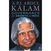 A.P.J. Abdul Kalam Governance for Growth in India by Rupa Publications 